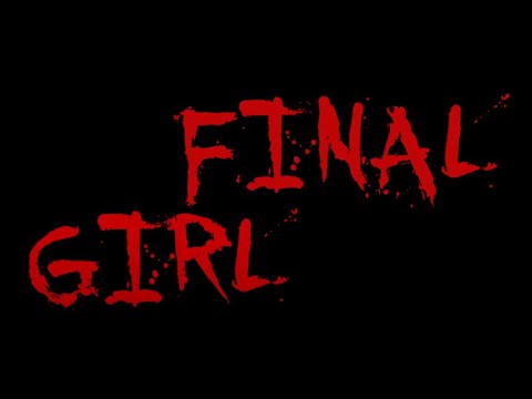 FINAL GIRL - Full Film