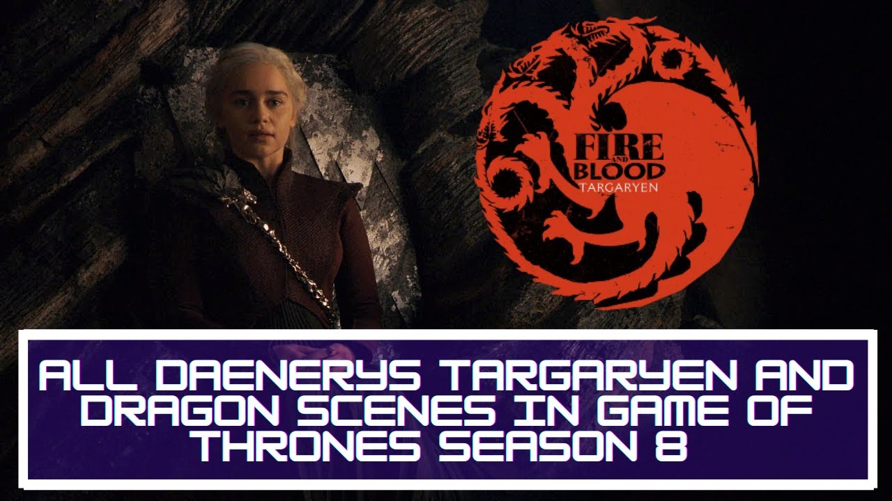 Game of Thrones: Daenerys Targaryen and Dragons | All Season 8 Scenes | HD 1080p