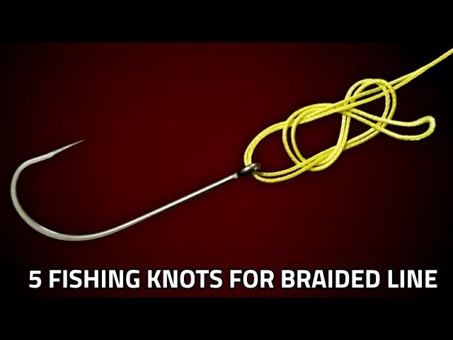 Best 5 Fishing Knots For Braided Line - Youtube